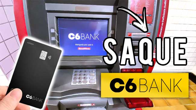 C6 BANK: COMO SACAR COM CARTÃO C6 BANK NOS CAIXAS 24 HORAS (GRÁTIS)