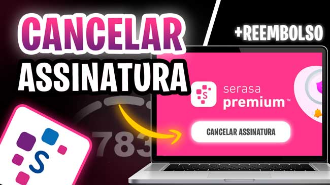Como cancelar o Serasa Premium e pedir reembolso